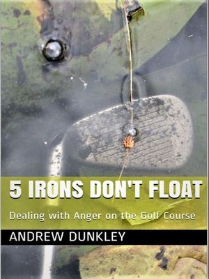 cover image of 5 Irons Don't Float